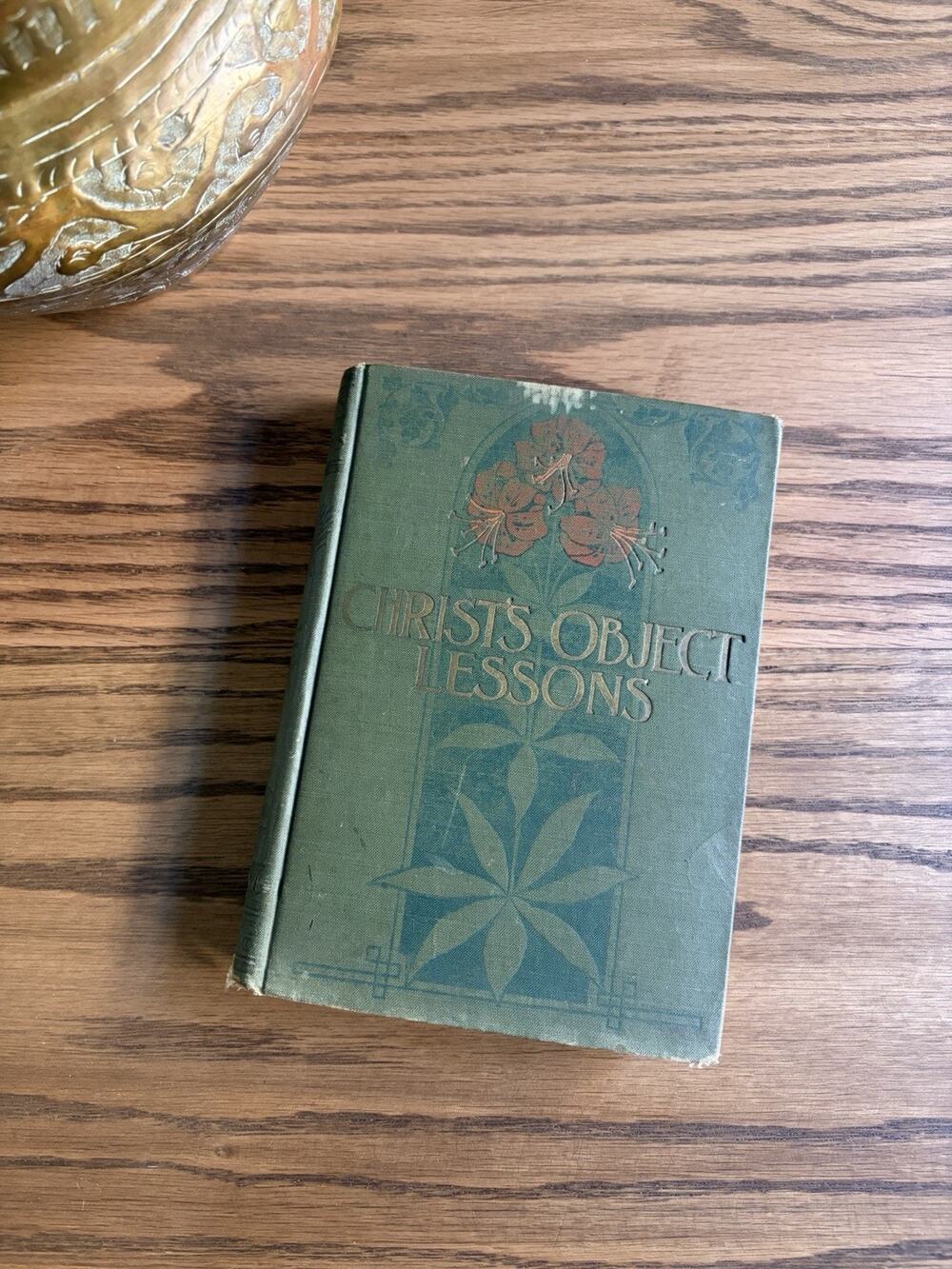Antique 1900 Hardcover Christ Object Lessons